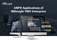 ANPR Applications of Milesight VMS Enterprise