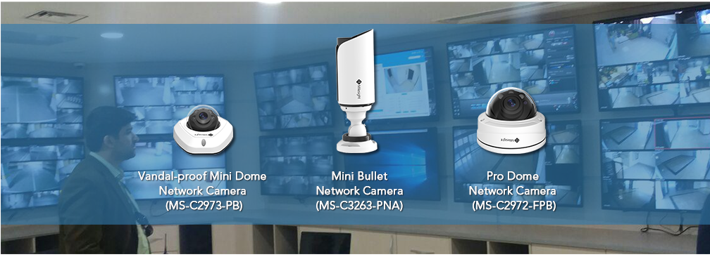 Milesight Vandal-proof Mini Dome Network Cameras (MS-C2973-PB), Mini Bullet Network Cameras (MS-C3263-PNA) and Pro Dome Network Cameras (MS-C2972-FPB)